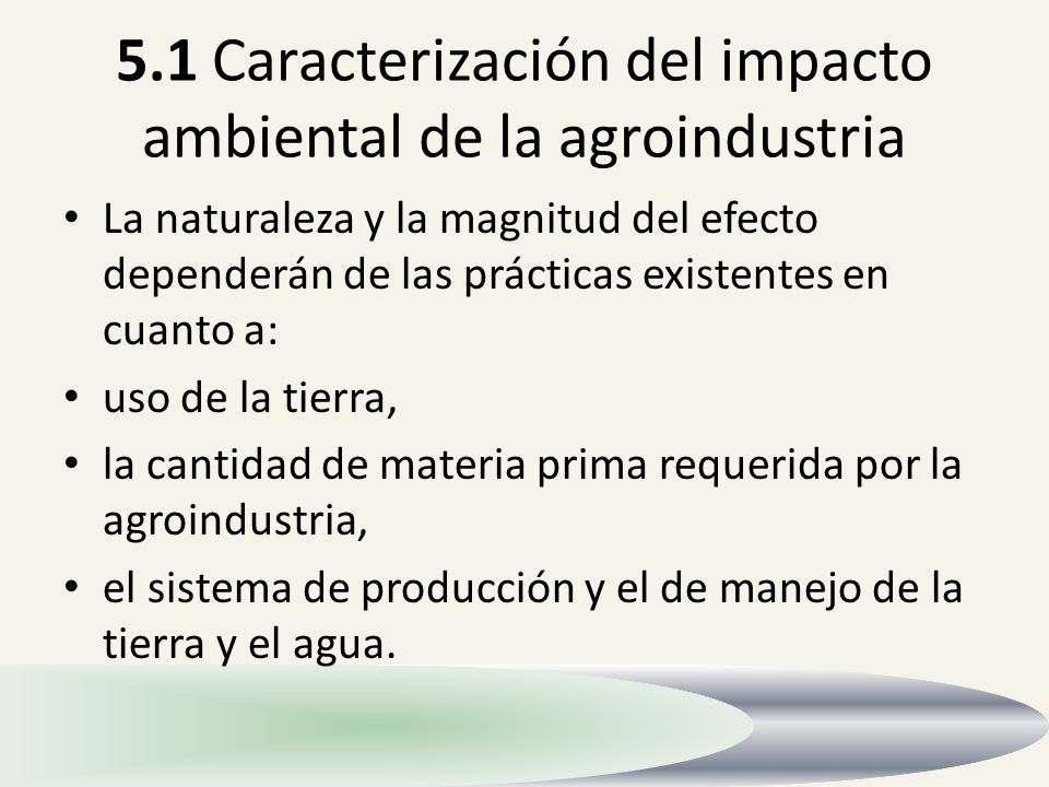5.1 Caracterización del impacto ambiental de la agroindustria