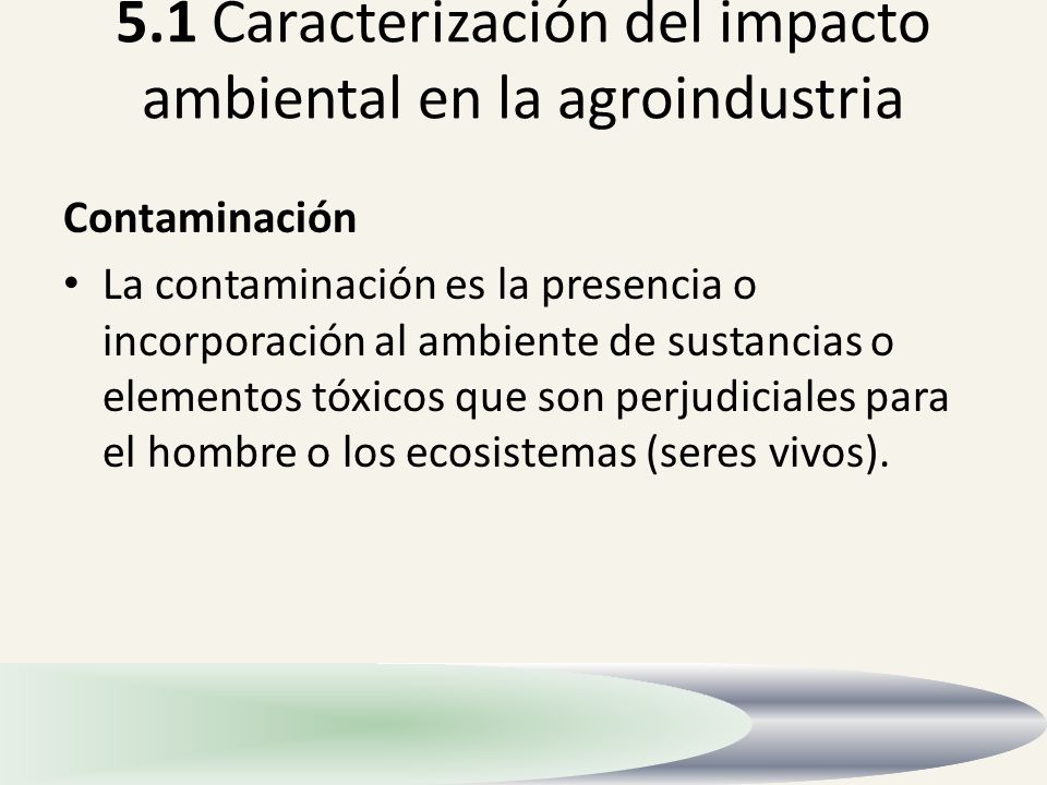5.1 Caracterización del impacto ambiental en la agroindustria