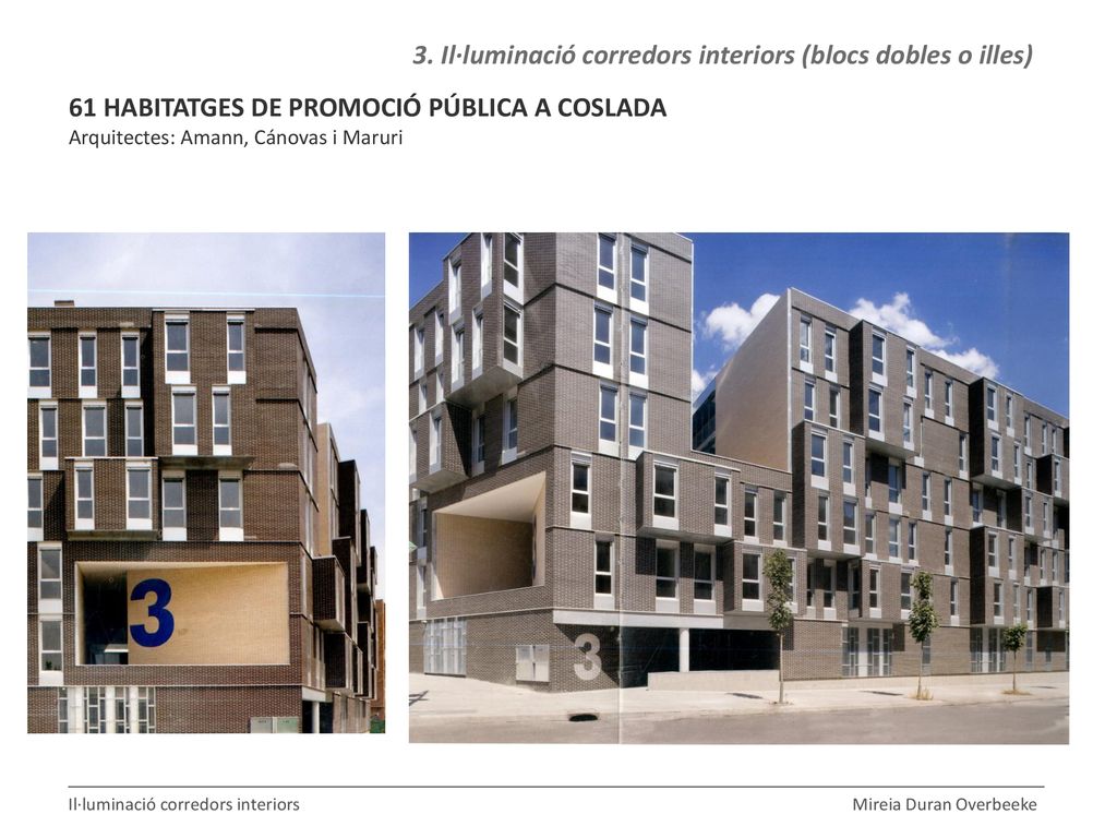 3. Il·luminació corredors interiors (blocs dobles o illes)