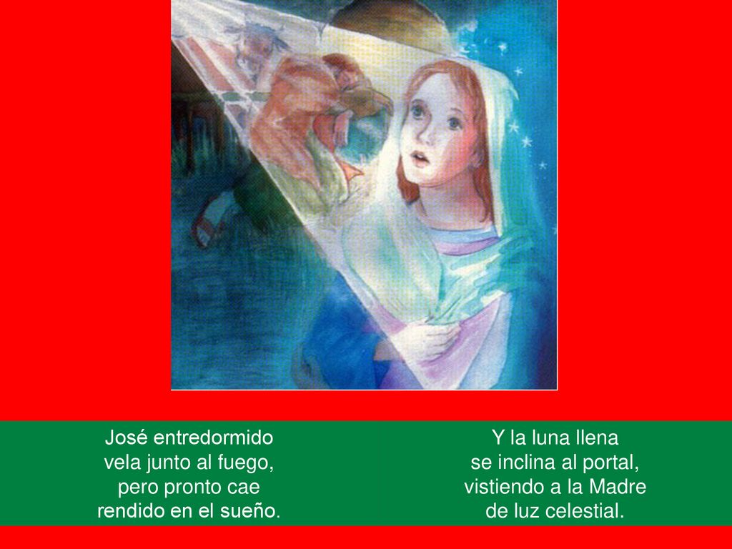 José entredormido vela junto al fuego, pero pronto cae rendido en el sueño.