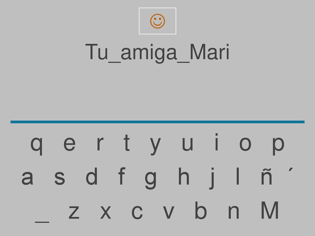 Tu_amiga_Mari. q e r t y u i o p.