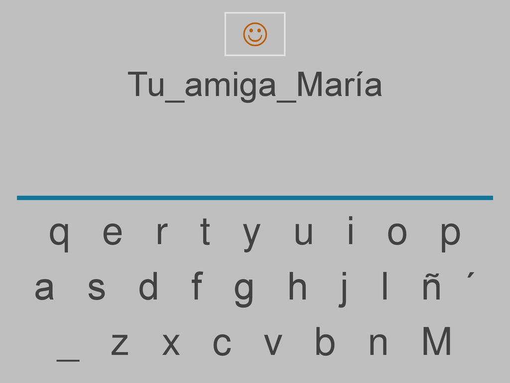  Tu_amiga_María. q e r t y u i o p.