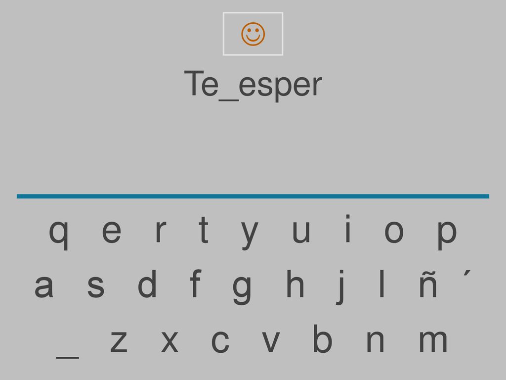 Te_esper. q e r t y u i o p.
