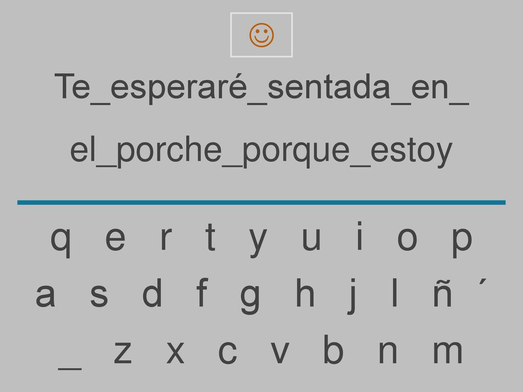 q e r t y u i o p a s d f g h j l ñ ´ _ z x c v b n m