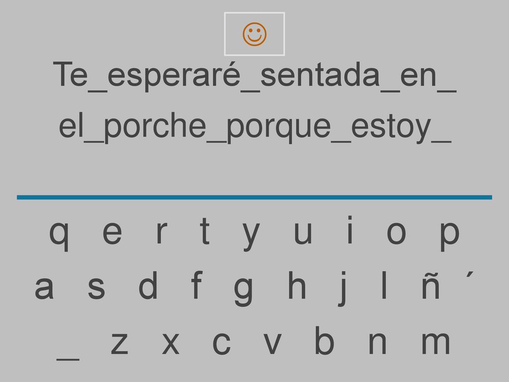 q e r t y u i o p a s d f g h j l ñ ´ _ z x c v b n m