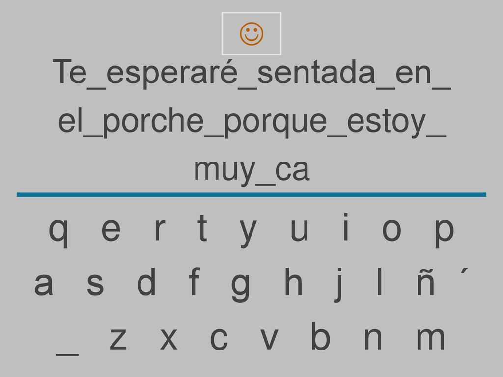 q e r t y u i o p a s d f g h j l ñ ´ _ z x c v b n m