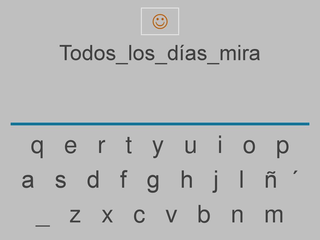 q e r t y u i o p a s d f g h j l ñ ´ _ z x c v b n m