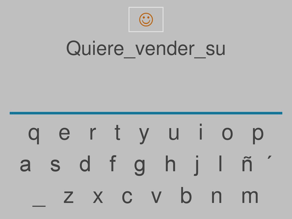 q e r t y u i o p a s d f g h j l ñ ´ _ z x c v b n m Quiere_vender_su