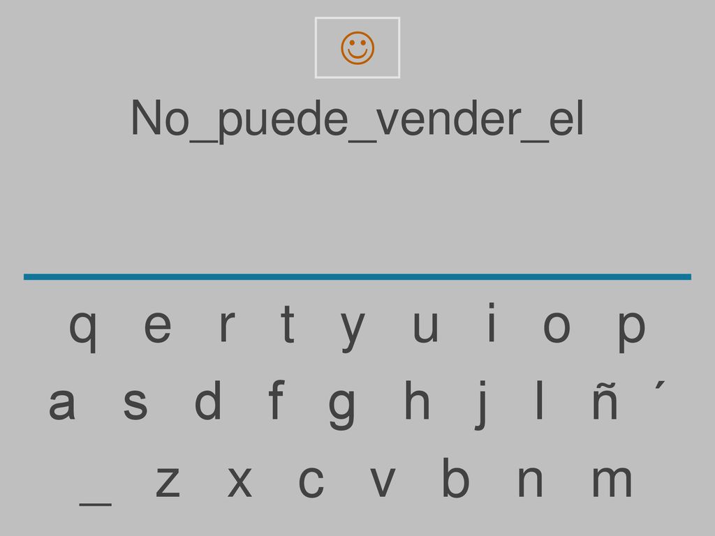 q e r t y u i o p a s d f g h j l ñ ´ _ z x c v b n m