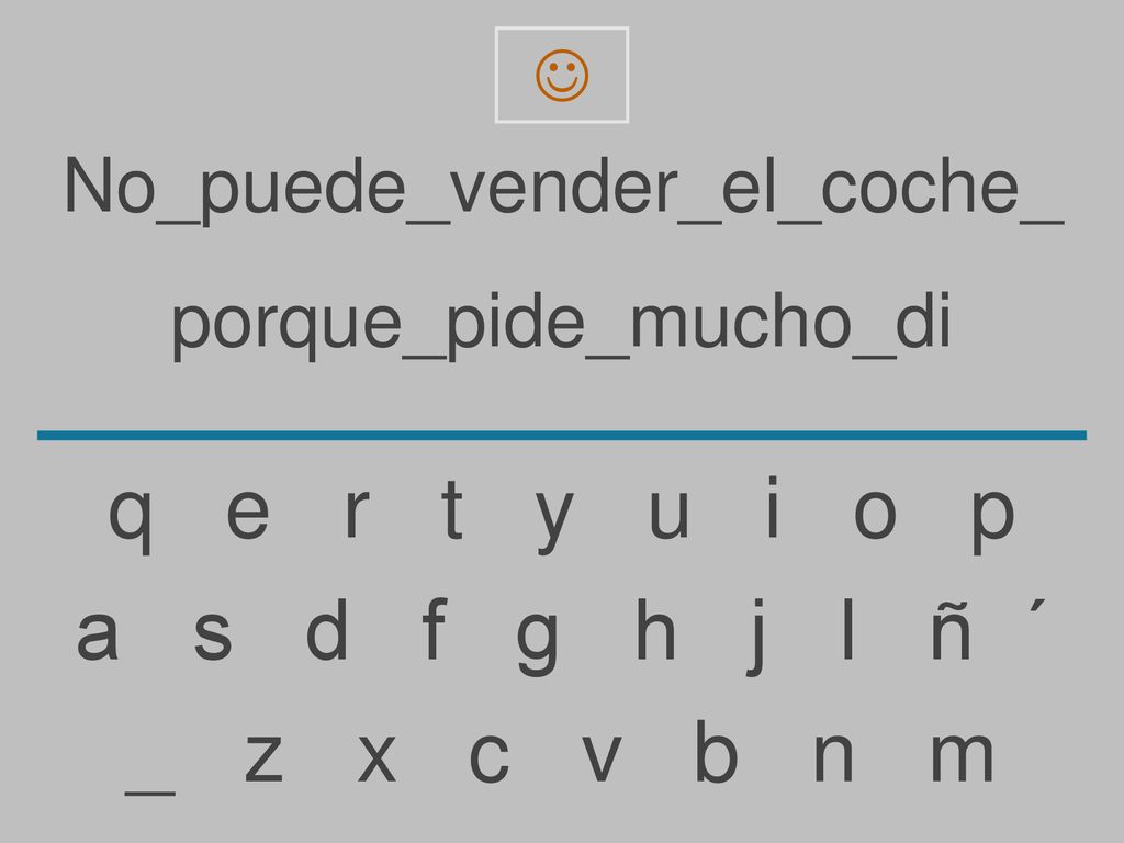 q e r t y u i o p a s d f g h j l ñ ´ _ z x c v b n m