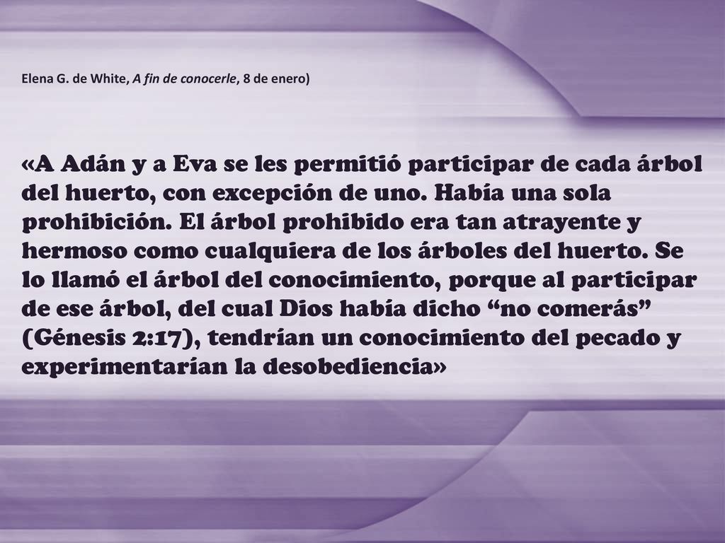 Elena G. de White, A fin de conocerle, 8 de enero)