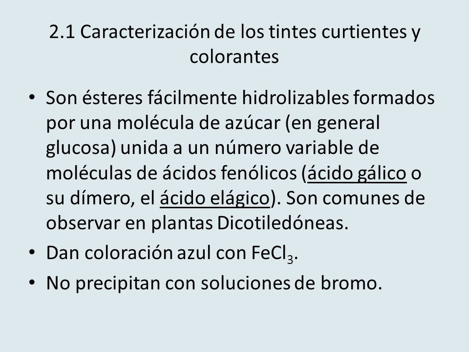 2.1 Caracterización de los tintes curtientes y colorantes