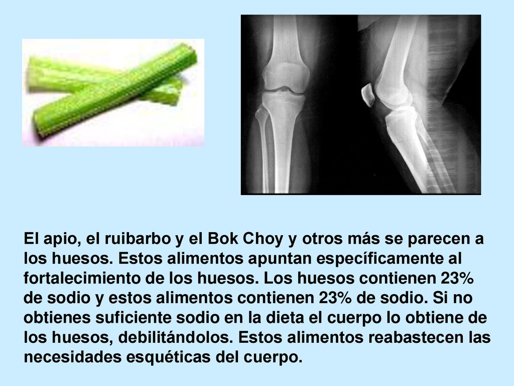 El apio, el ruibarbo y el Bok Choy y otros más se parecen a los huesos