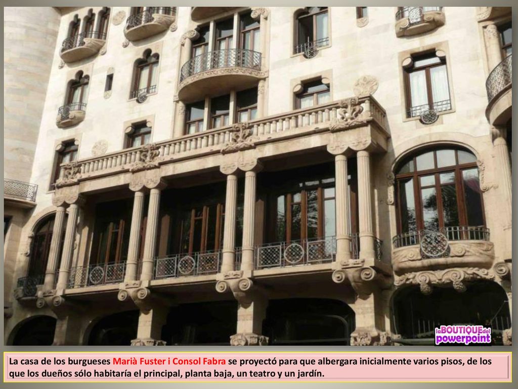 La casa de los burgueses Marià Fuster i Consol Fabra se proyectó para que albergara inicialmente varios pisos, de los que los dueños sólo habitaría el principal, planta baja, un teatro y un jardín.