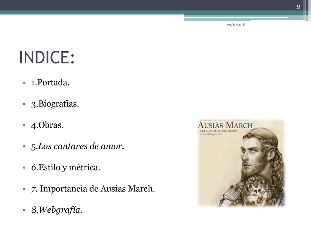 INDICE: 1.Portada. 3.Biografias. 4.Obras. 5.Los cantares de amor.