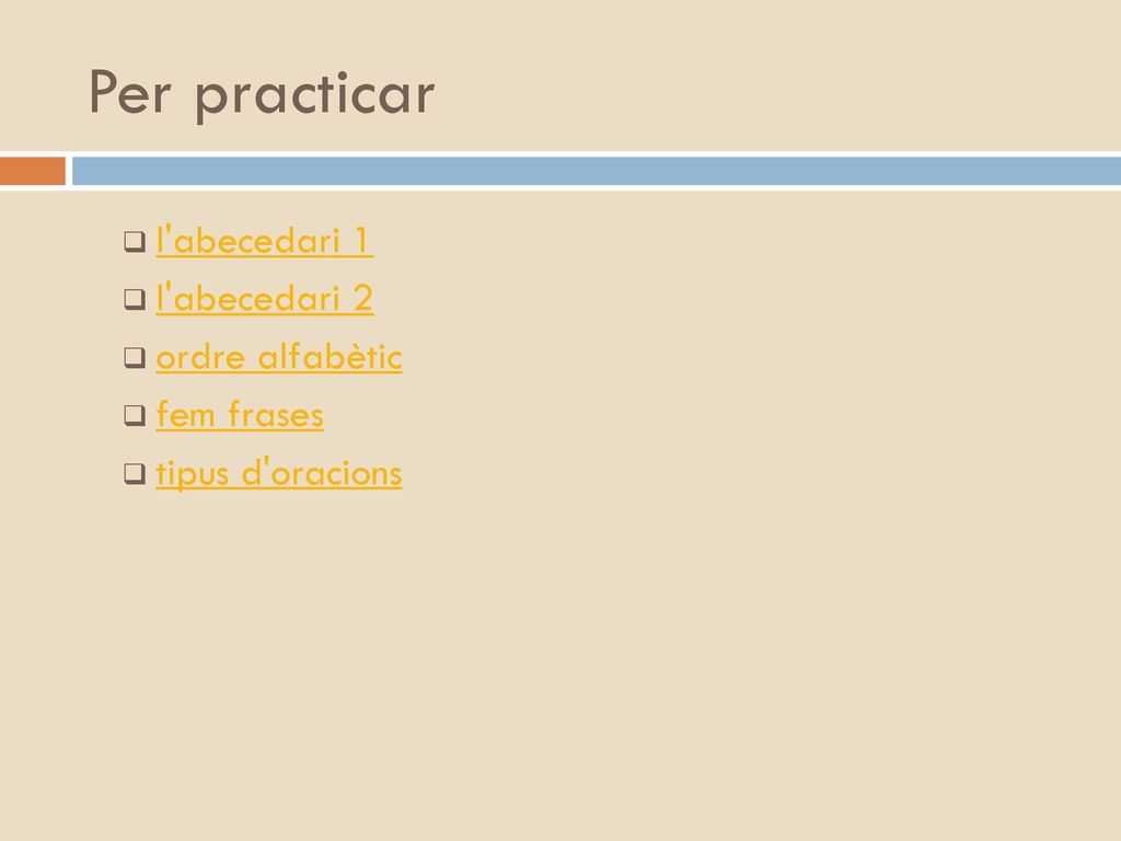 Per practicar l abecedari 1 l abecedari 2 ordre alfabètic fem frases