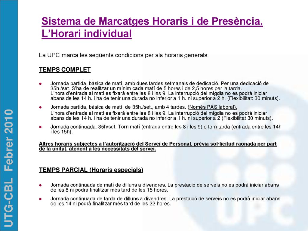 Sistema de Marcatges Horaris i de Presència. L’Horari individual