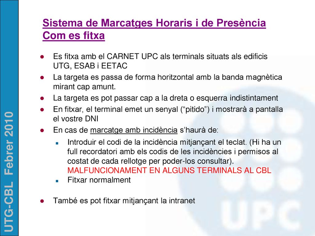 Sistema de Marcatges Horaris i de Presència Com es fitxa