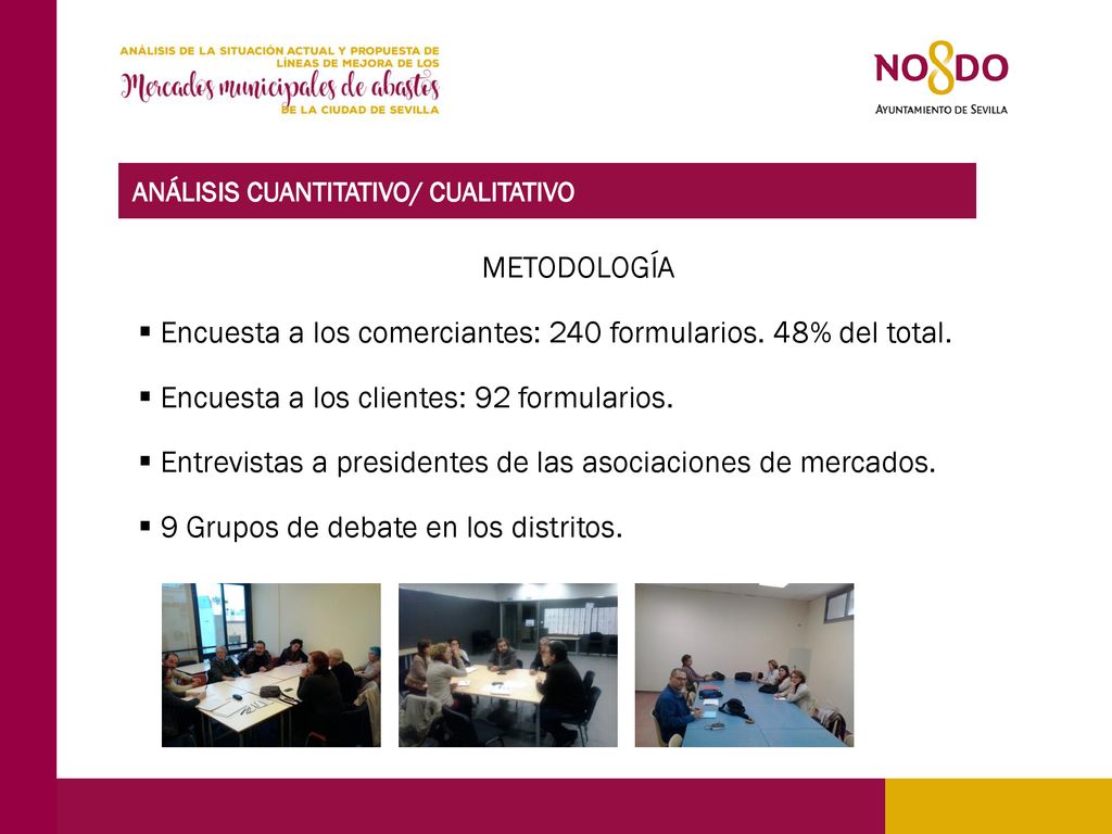 Encuesta a los comerciantes: 240 formularios. 48% del total.
