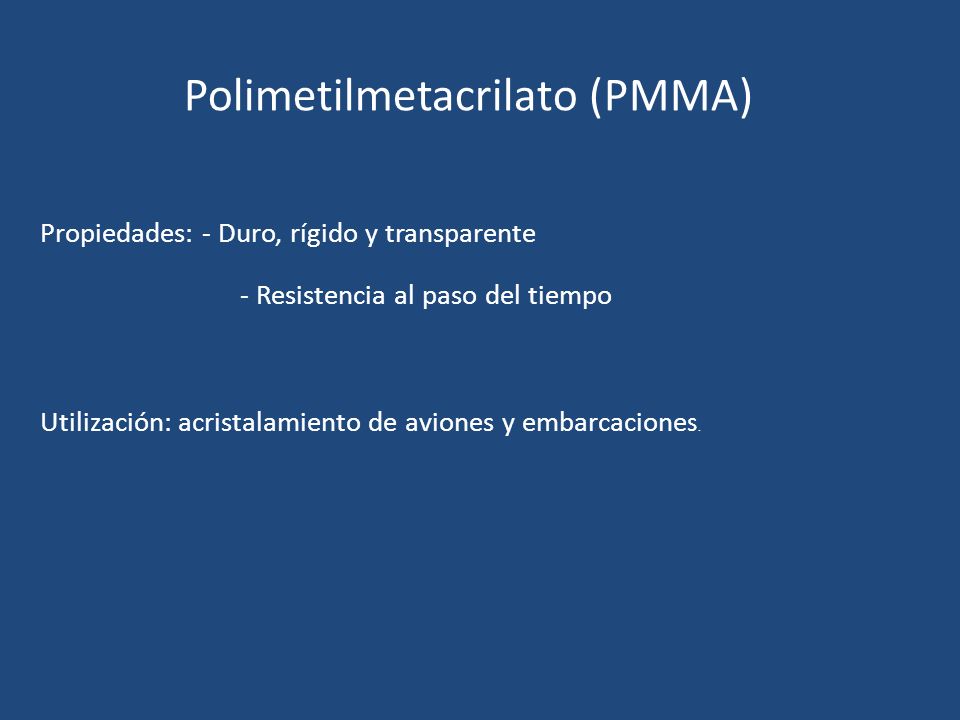 Polimetilmetacrilato (PMMA)