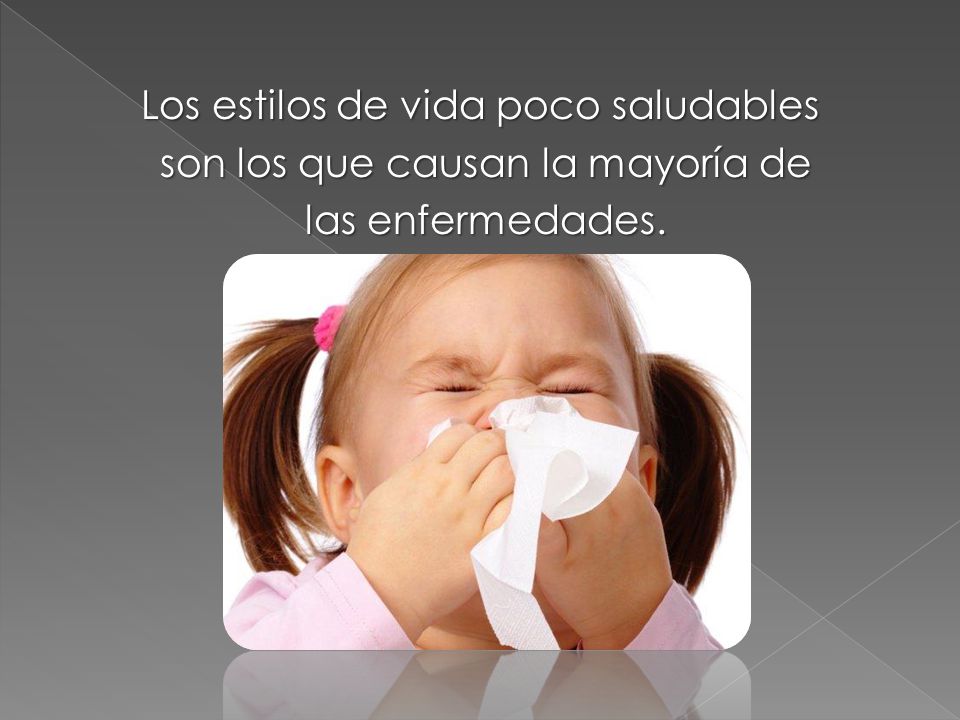 Los estilos de vida poco saludables son los que causan la mayoría de las enfermedades.