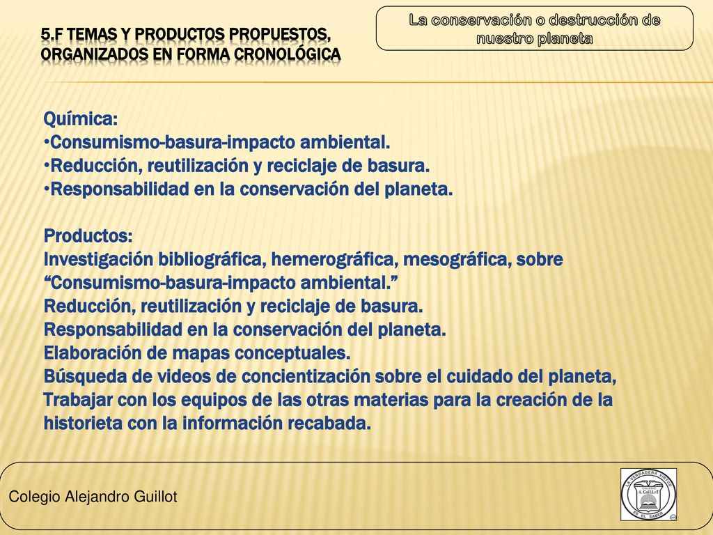 5.f Temas y productos propuestos, organizados en forma cronológica