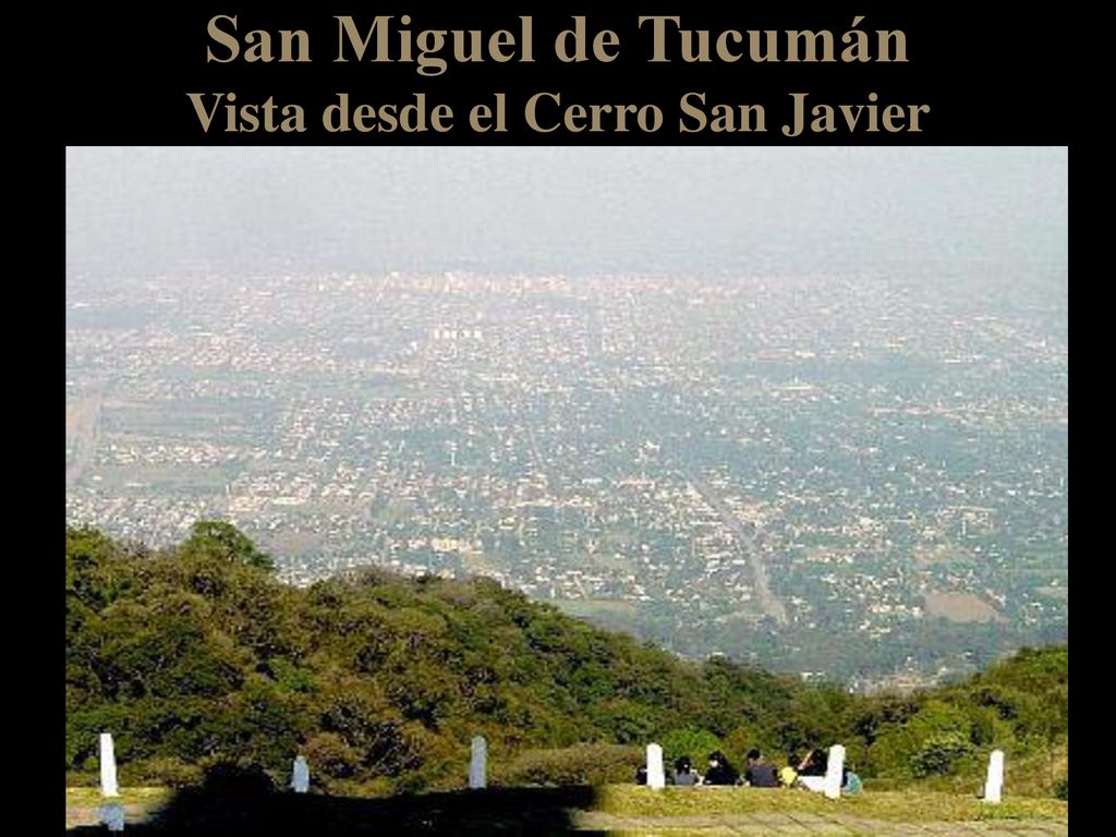 San Miguel de Tucumán Vista desde el Cerro San Javier