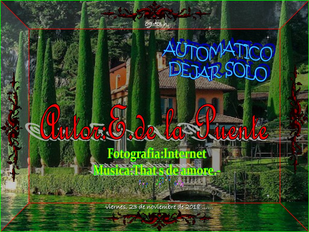 Musica:That s de amore.- viernes, 23 de noviembre de 2018 ……