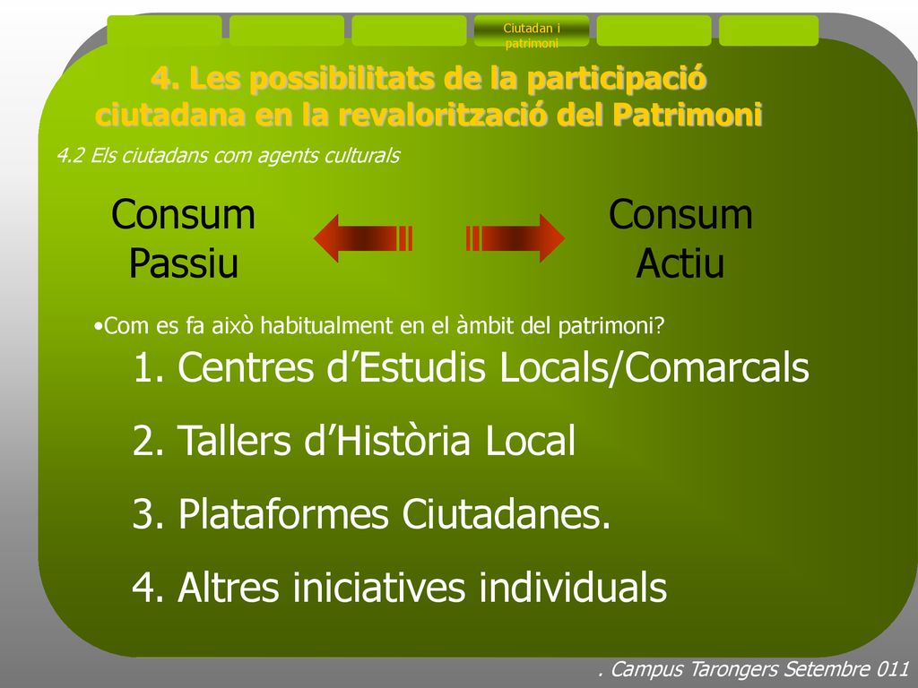 Centres d’Estudis Locals/Comarcals Tallers d’Història Local