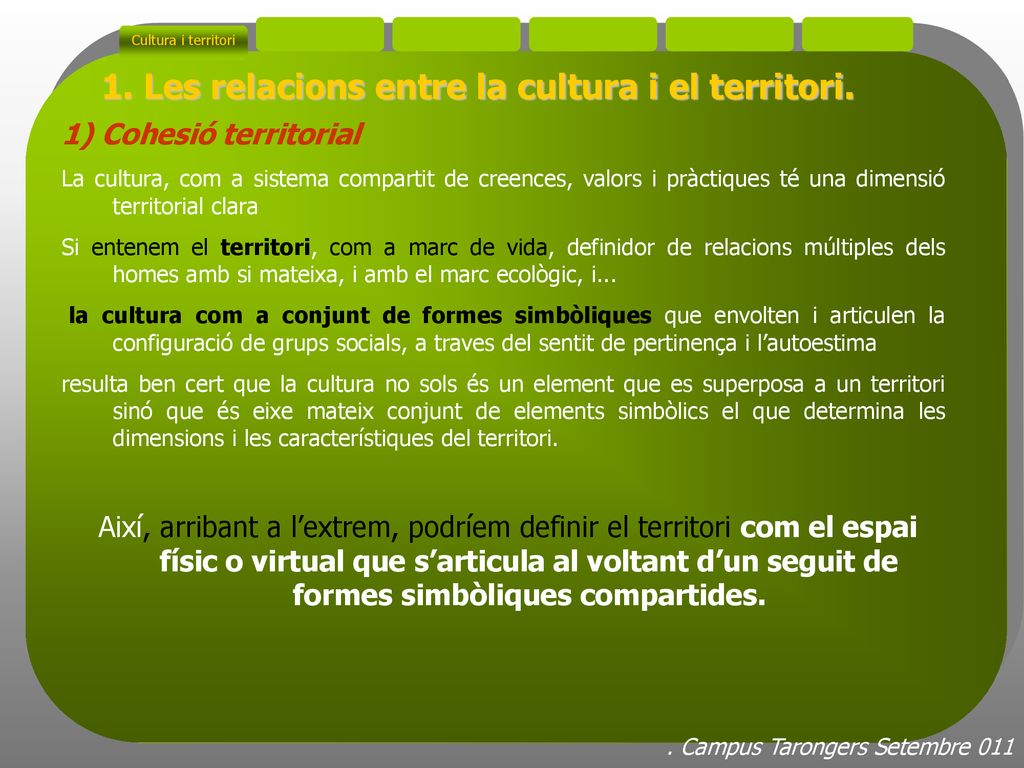 1. Les relacions entre la cultura i el territori.
