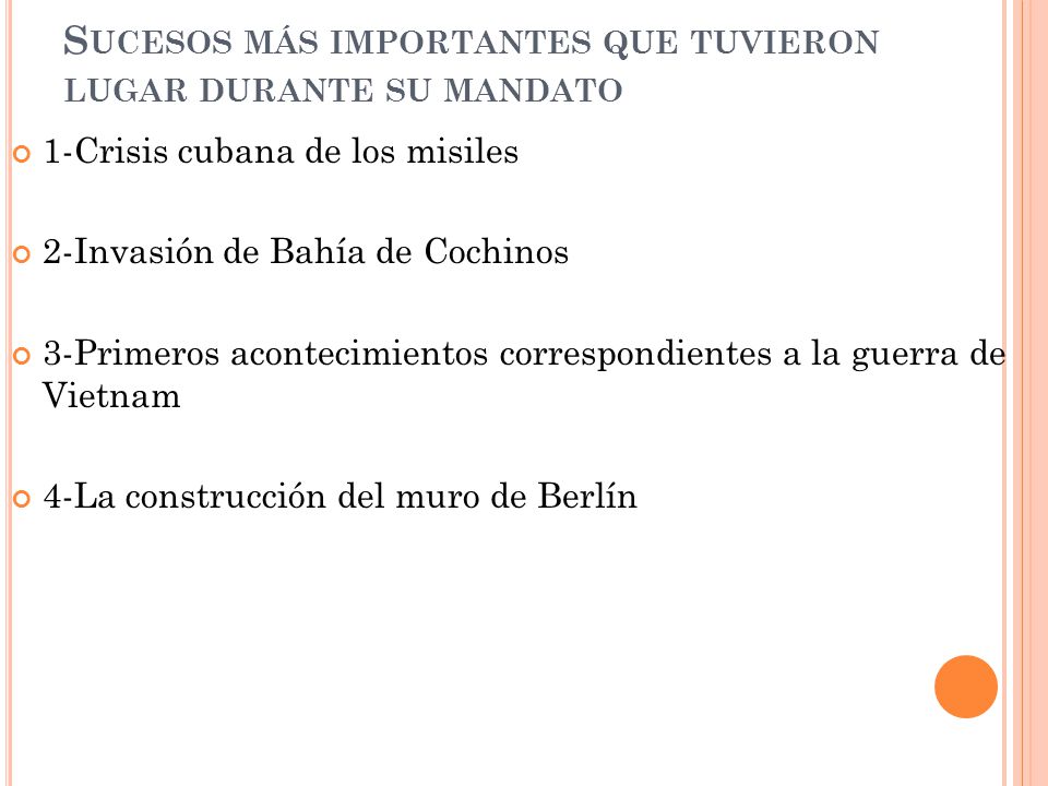 Sucesos más importantes que tuvieron lugar durante su mandato