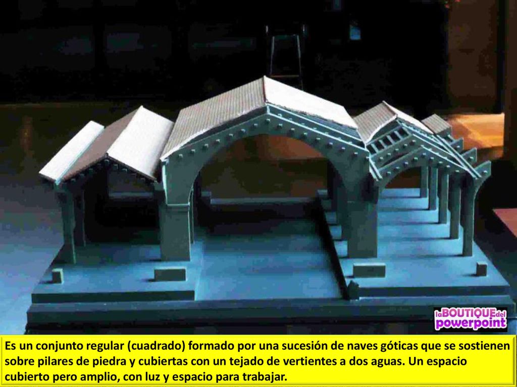 Es un conjunto regular (cuadrado) formado por una sucesión de naves góticas que se sostienen sobre pilares de piedra y cubiertas con un tejado de vertientes a dos aguas.