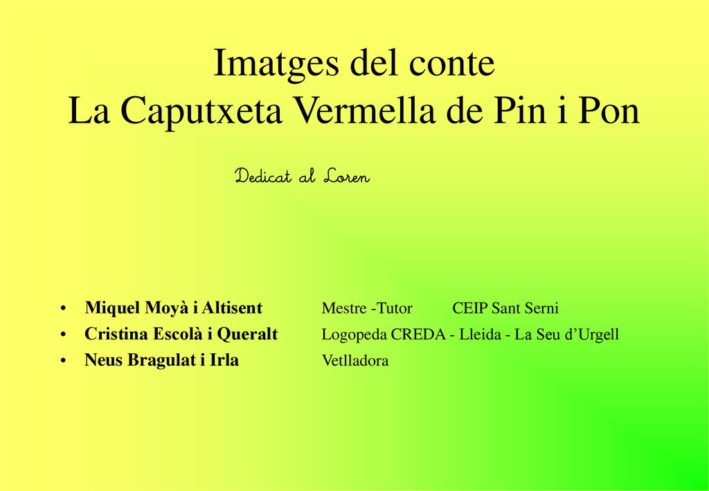 Imatges del conte La Caputxeta Vermella de Pin i Pon
