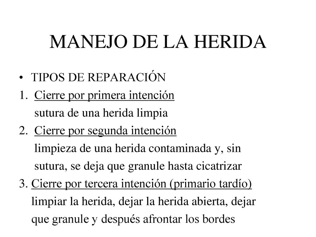 MANEJO DE LA HERIDA TIPOS DE REPARACIÓN