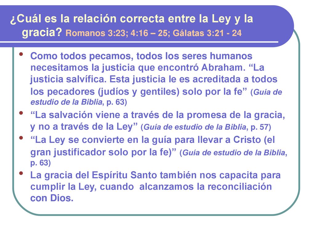 ¿Cuál es la relación correcta entre la Ley y la gracia