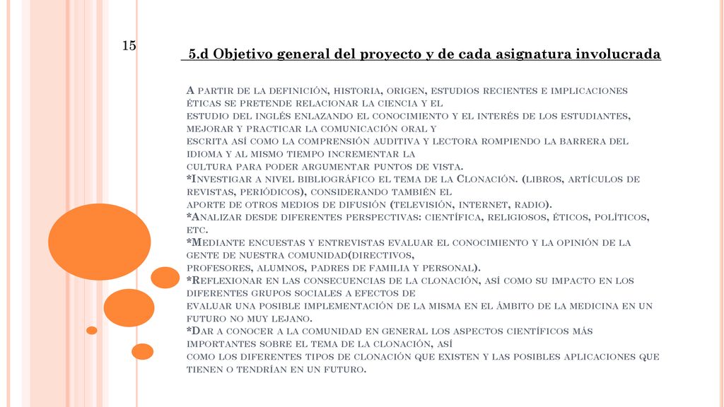 5.d Objetivo general del proyecto y de cada asignatura involucrada