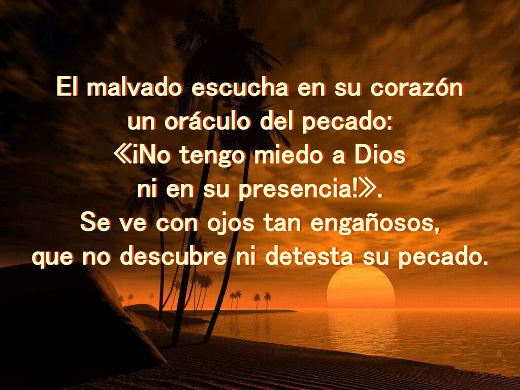 El malvado escucha en su corazón un oráculo del pecado: