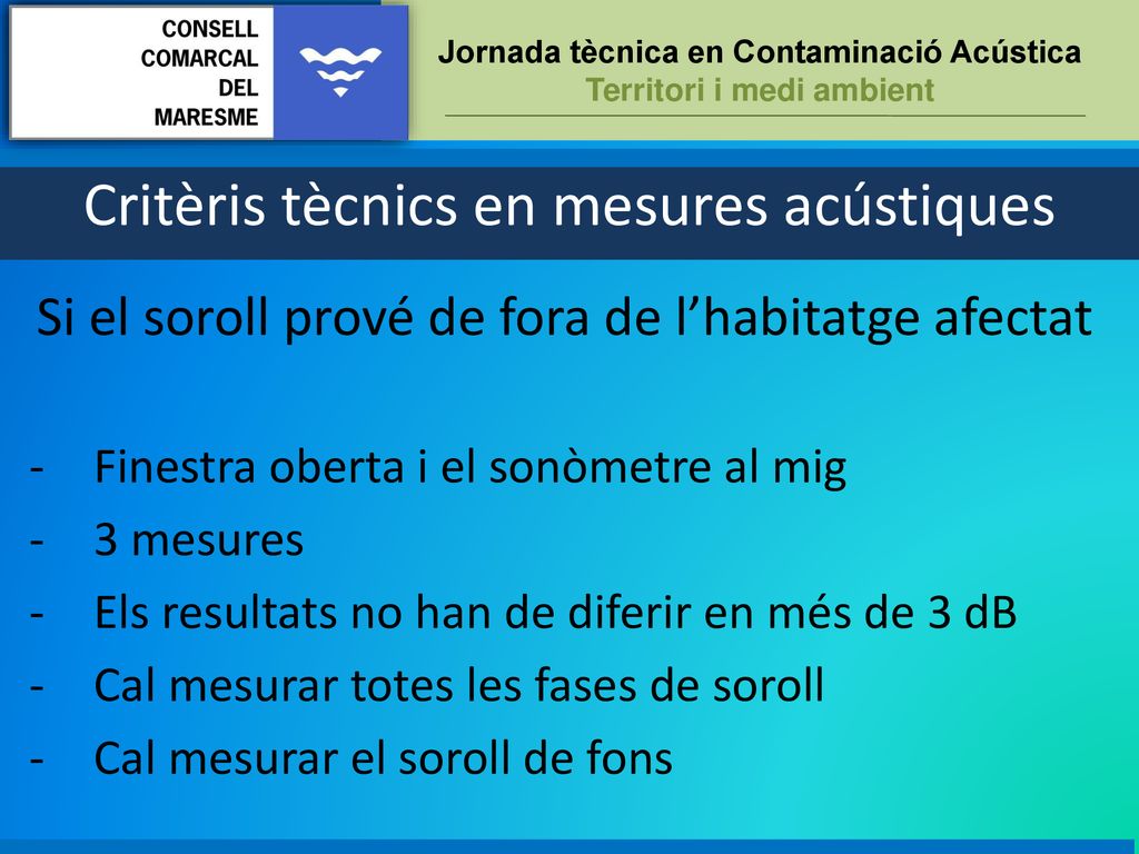 Si el soroll prové de fora de l’habitatge afectat