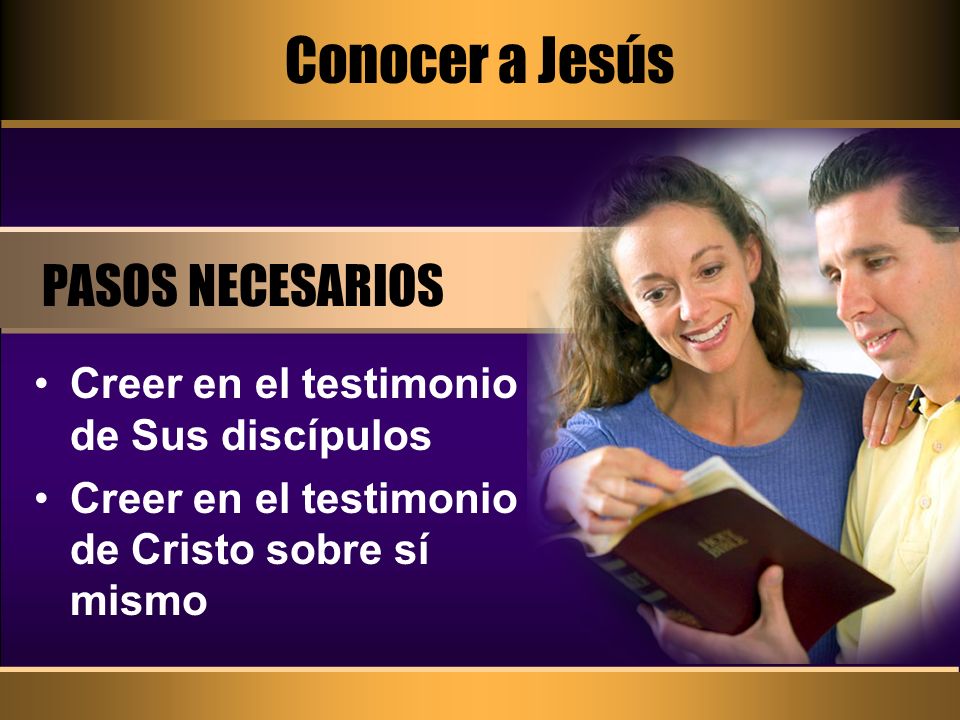 Conocer a Jesús PASOS NECESARIOS