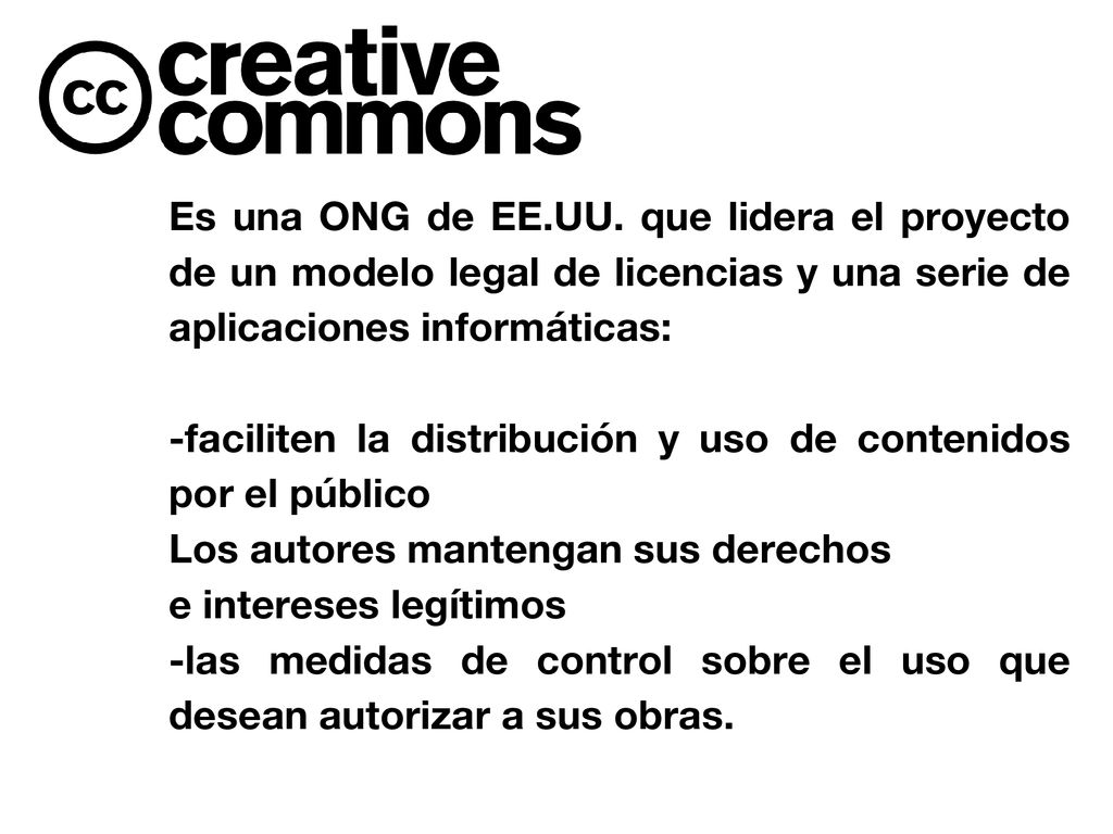 Es una ONG de EE.UU. que lidera el proyecto de un modelo legal de licencias y una serie de aplicaciones informáticas: