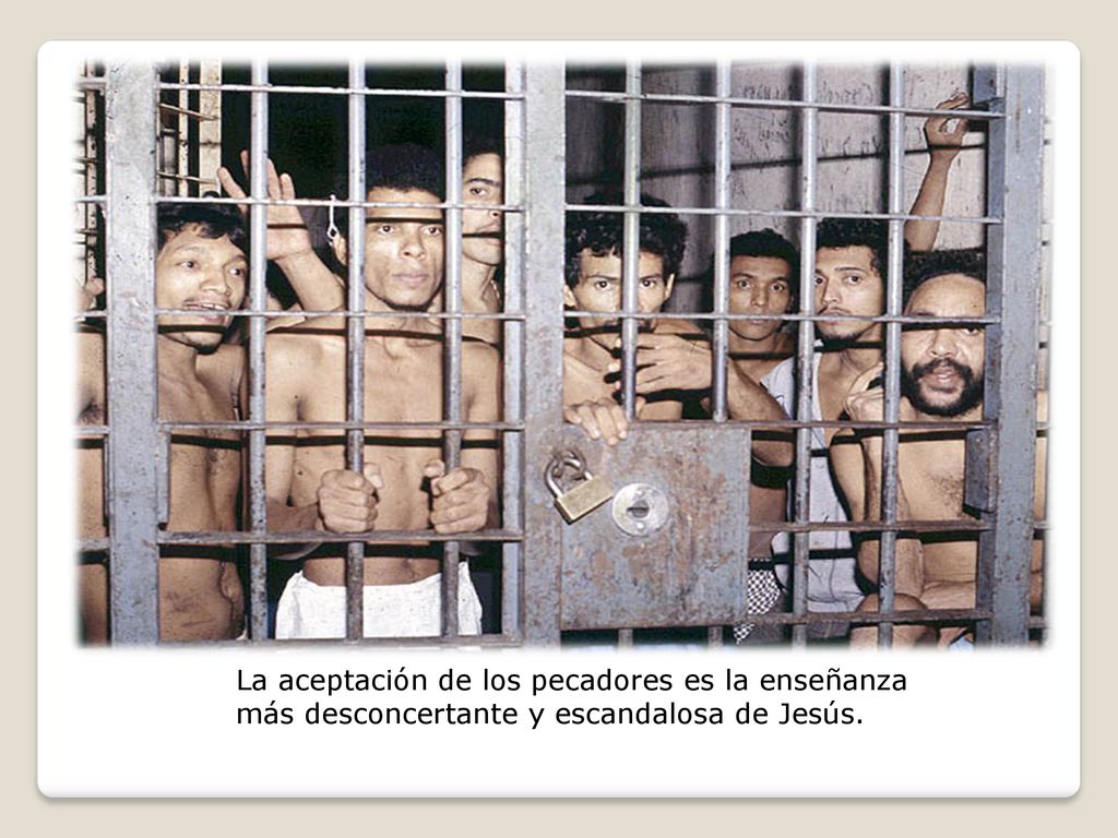 La aceptación de los pecadores es la enseñanza más desconcertante y escandalosa de Jesús.