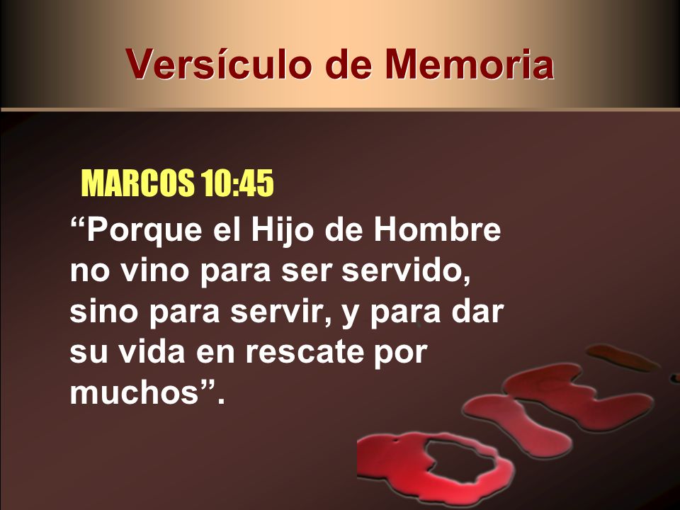 Versículo de Memoria MARCOS 10:45
