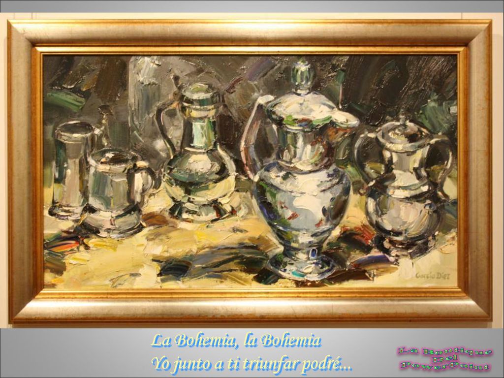 La Bohemia, la Bohemia Yo junto a ti triunfar podré...