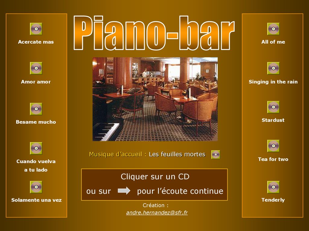 Piano-bar Cliquer sur un CD ou sur pour l’écoute continue
