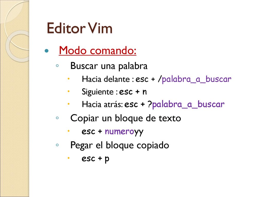 Editor Vim Modo comando: Buscar una palabra Copiar un bloque de texto