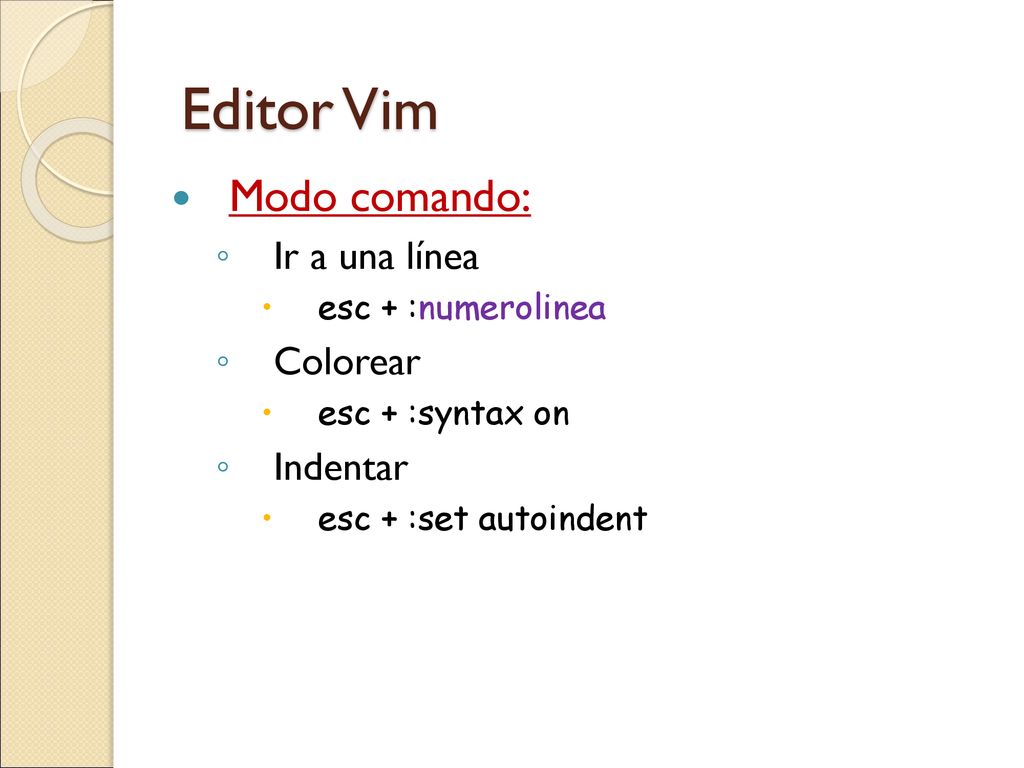 Editor Vim Modo comando: Ir a una línea Colorear Indentar