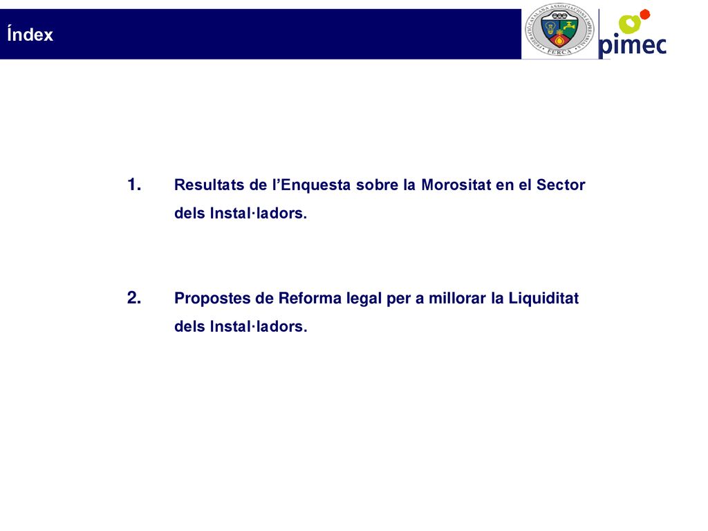 Índex Resultats de l’Enquesta sobre la Morositat en el Sector dels Instal·ladors.