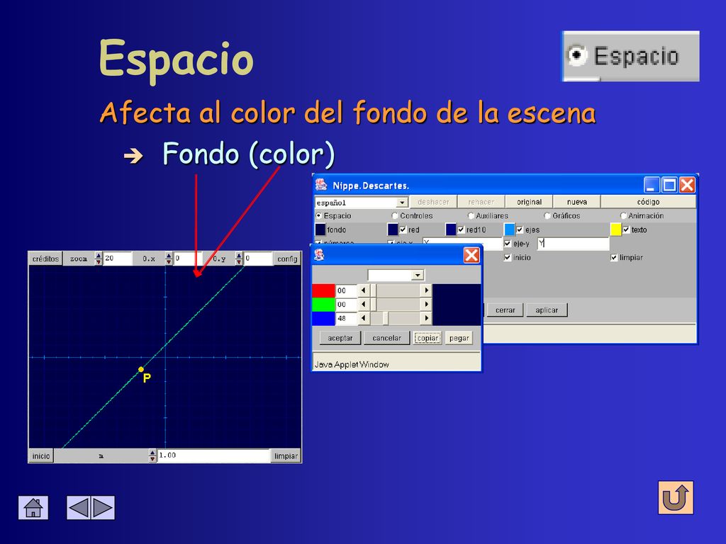 Espacio Afecta al color del fondo de la escena Fondo (color)