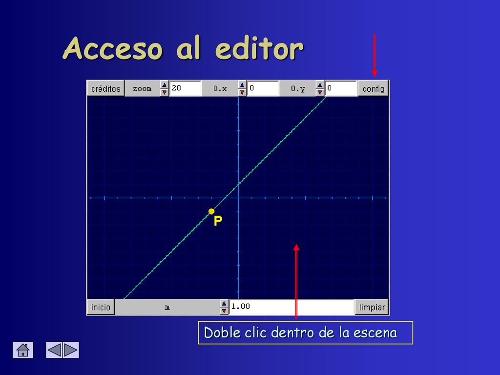 Acceso al editor Doble clic dentro de la escena