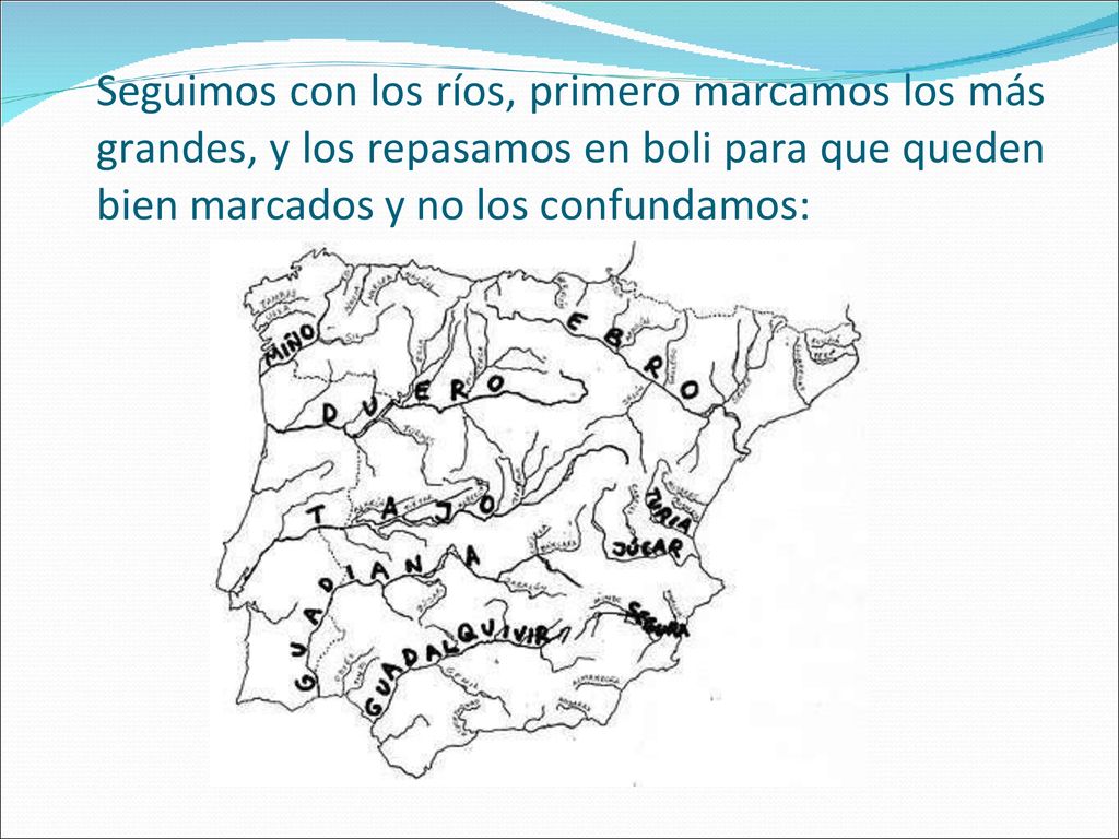 Seguimos con los ríos, primero marcamos los más grandes, y los repasamos en boli para que queden bien marcados y no los confundamos: